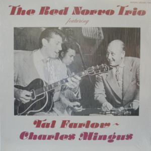 The Red Norvo Trio featuring Tal Farlow - Charles Mingus