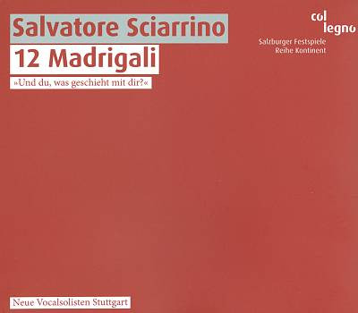 12 Madrigali (»Und Du, Was Geschieht Mit Dir?«)