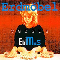 Erdmöbel Versus Ekimas