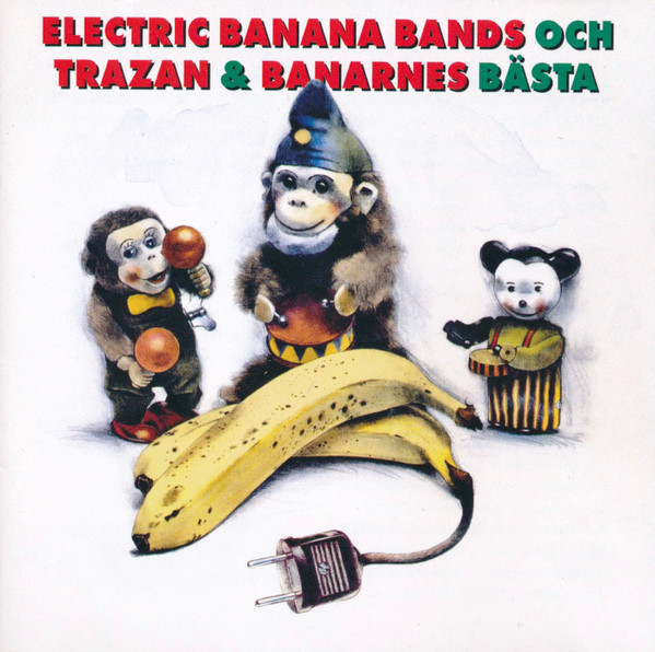 Electric Banana Bands Och Trazan & Banarnes Bästa