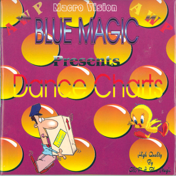 Blue Magic Presents Dance Charts Volume 1