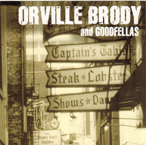 Orville Brody & Goodfellas