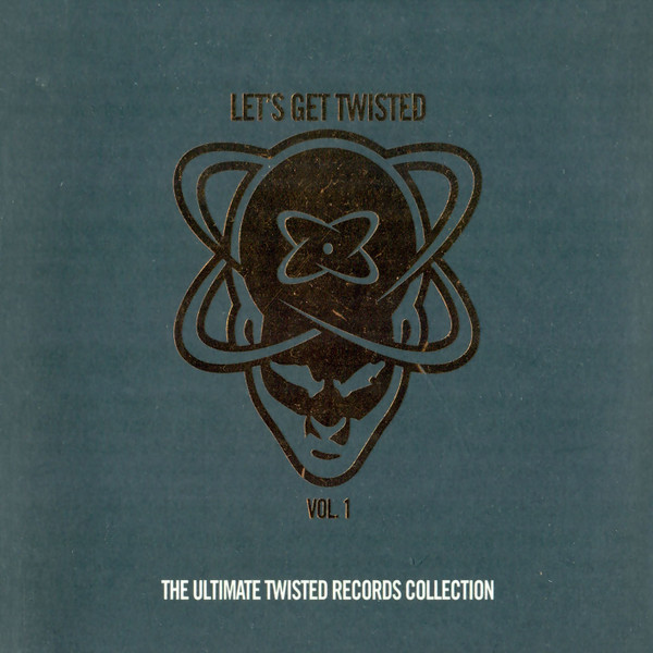 Let's Get Twisted Vol. 1 - The Ultimate Twisted Records Collection