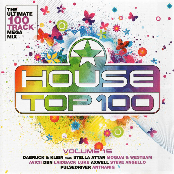 House Top 100 Volume 15 - The Ultimate 100 Track Megamix