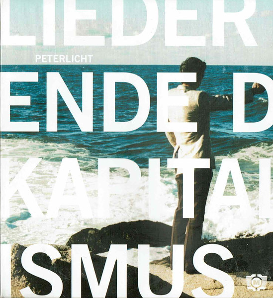 Lieder Vom Ende Des Kapitalismus