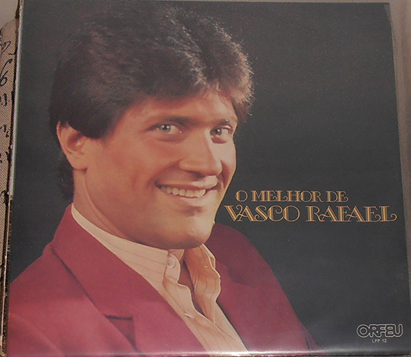 O Melhor De Vasco Rafael