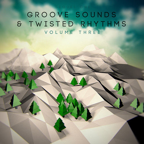 Groove Sounds & Twisted Rhythms Vol. III