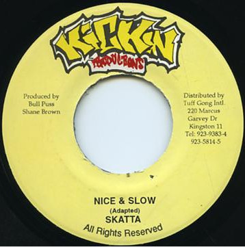 Nice & Slow