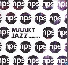 Nps Maakt Jazz Volume 7