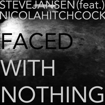 Faced With Nothing