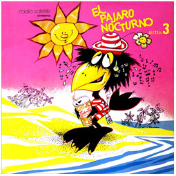 Radio Satelite presenta El Pájaro Nocturno... en Vacaciones - Aleteo 3