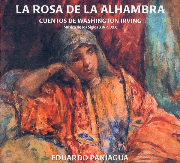 La Rosa De La Alhambra (Cuentos De Washington Irving - Música De Los Siglos XIV Al XIX)