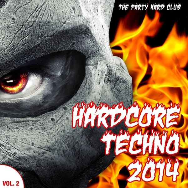 Hardcore Techno 2014 Vol 2 (The Party Hard Club)