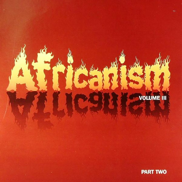 Africanism Volume III Part Two