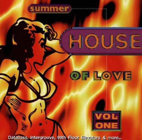 Summer House Of Love Vol. One