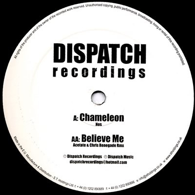 Chameleon / Believe Me (Acetate & Chris Renegade Rmx)