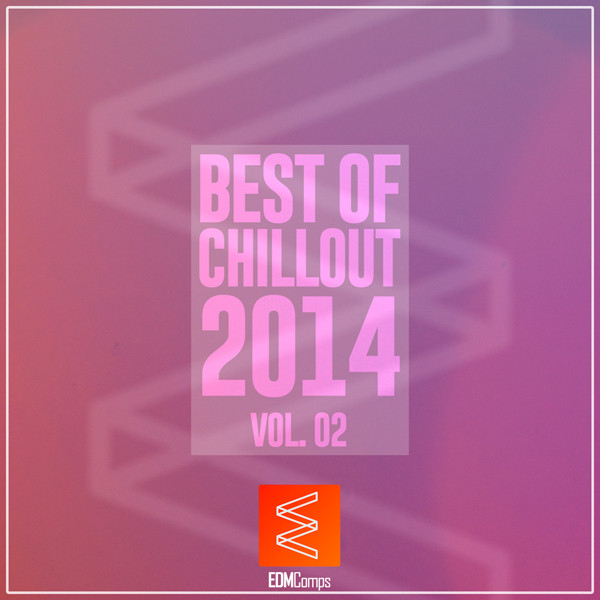 Best Of Chillout 2014 Vol. 02