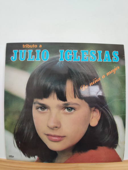 Tributo A Julio Iglesias (De Niña A Mujer)