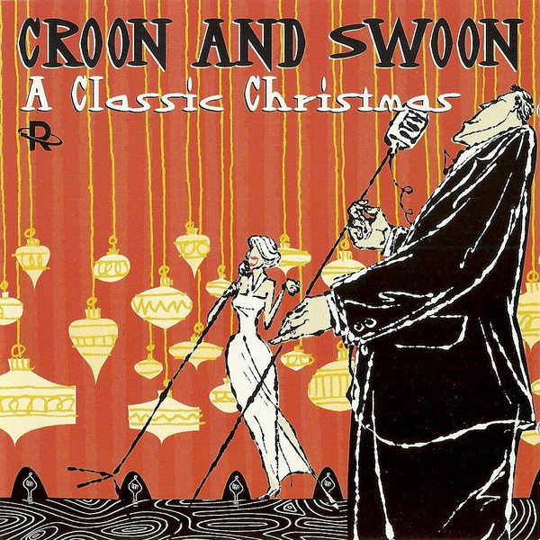Croon And Swoon A Classic Christmas