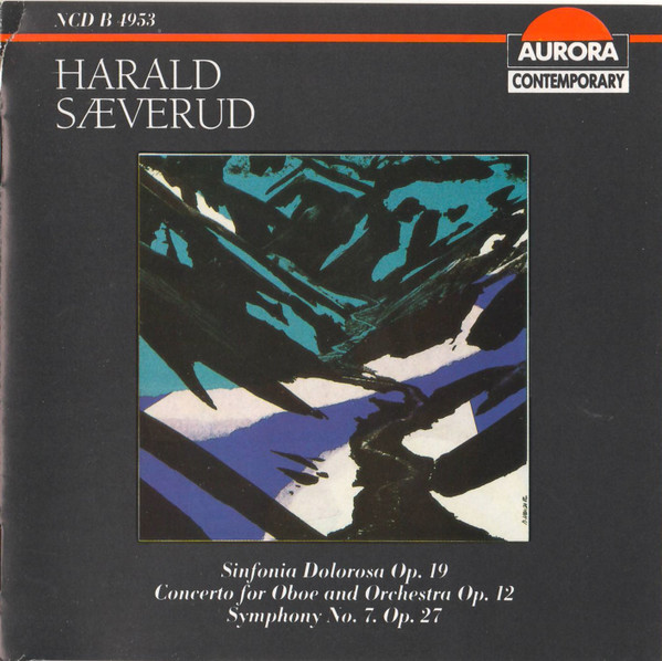 Sinfonia Dolorosa Op. 19 / Concerto For Oboe And Orchestra Op. 12 / Symphony No. 7. Op. 27