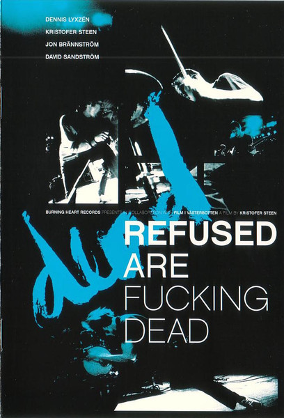 Refused Are Fucking Dead