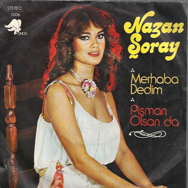 Merhaba Dedim / Pişman Olsan Da 
