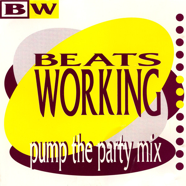 Beats Working: Pump The Party Mix