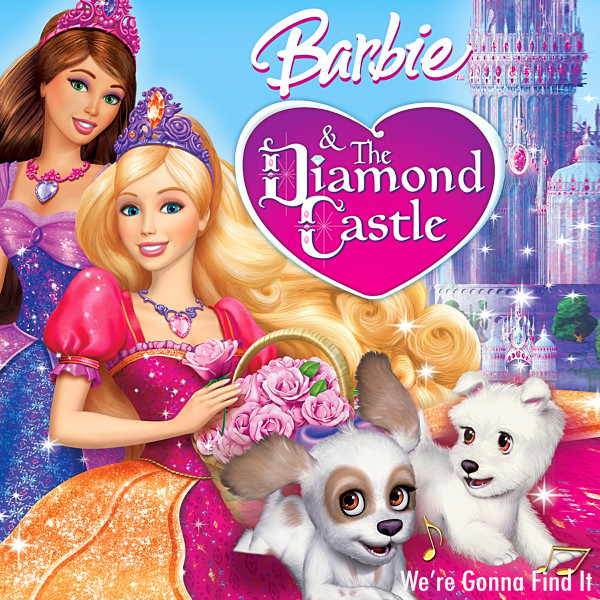 We're Gonna Find It (From "Barbie And The Diamond Castle")