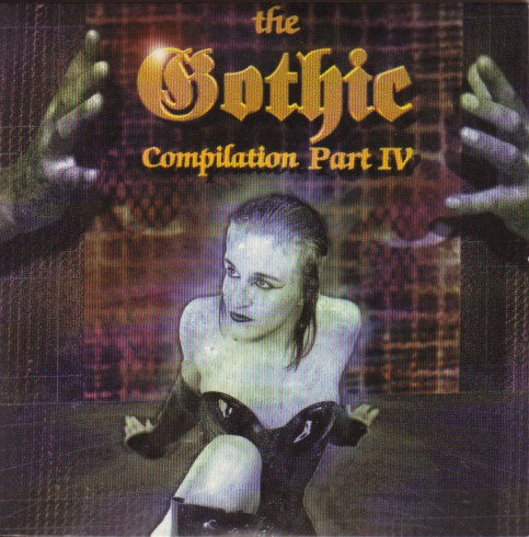 The Gothic Compilation Part IV