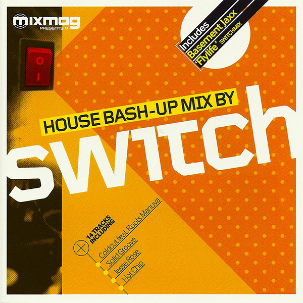 House Bash-Up Mix By Switch