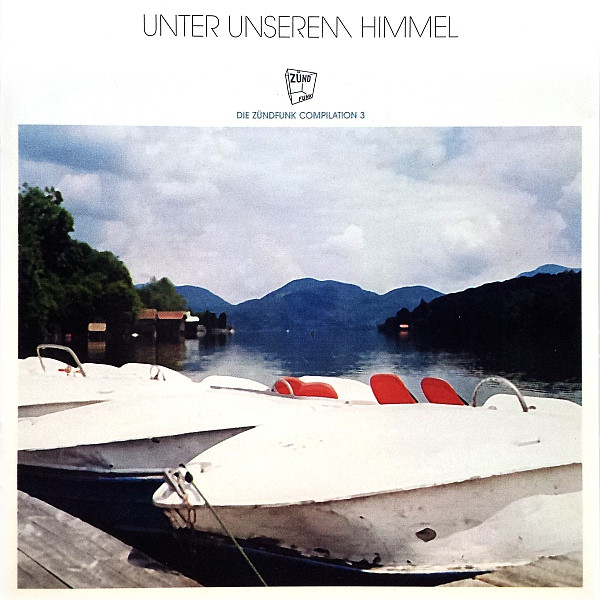 Unter Unserem Himmel - Die Zündfunk Compilation 3