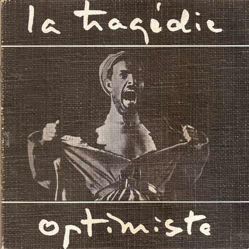 la Tragédie Optimiste