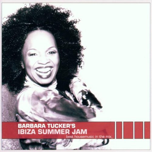Barbara Tucker's Ibiza Summer Jam (Best Housemusic In The Mix)