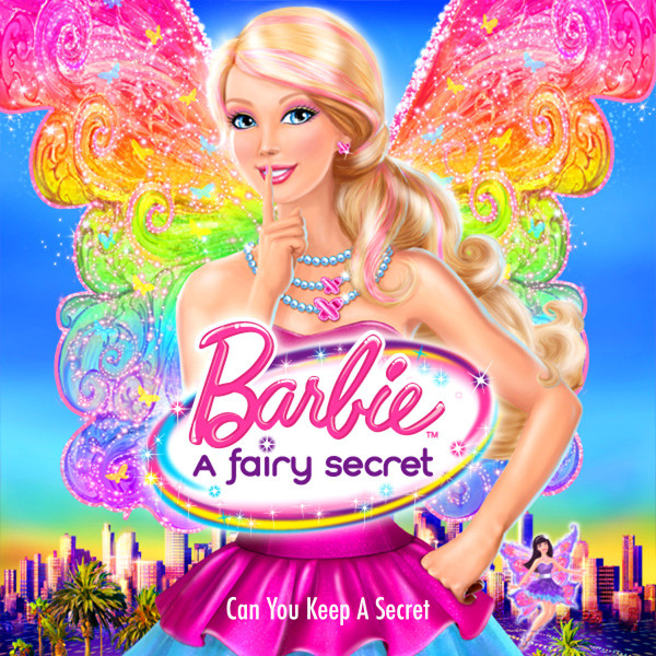 Can You Keep A Secret (From "Barbie: A Fairy Secret")