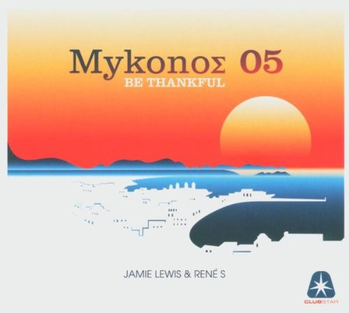 MykonoΣ 05 Be Thankful