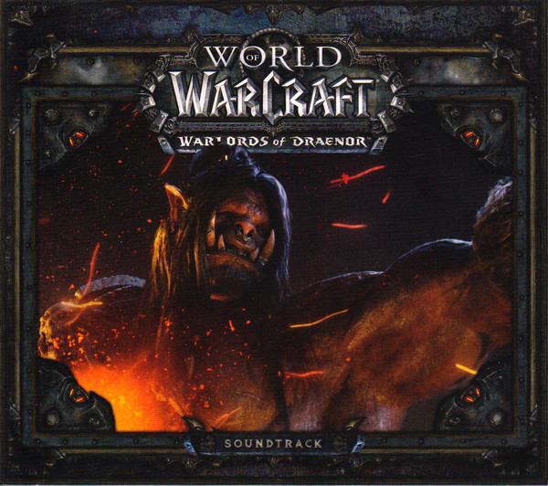 World Of Warcraft: Warlords Of Draenor Soundtrack