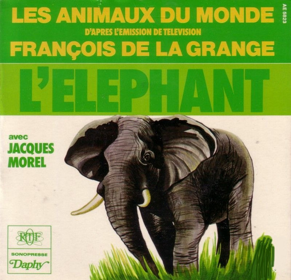Les Animaux Du Monde - L'Éléphant (D'Après L'Emission de Télévision)