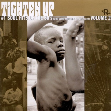 Tighten Up - #1 Soul Hits Of The 60's (And Some That Should Have Been) Volume 2