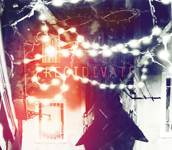 Recidivate