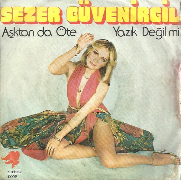 Aşktan Da Öte / Yazık Değil Mi 