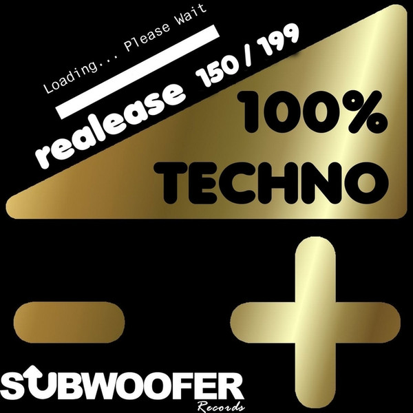 100% Techno Subwoofer Records Vol 4 (Release 150 / 199)