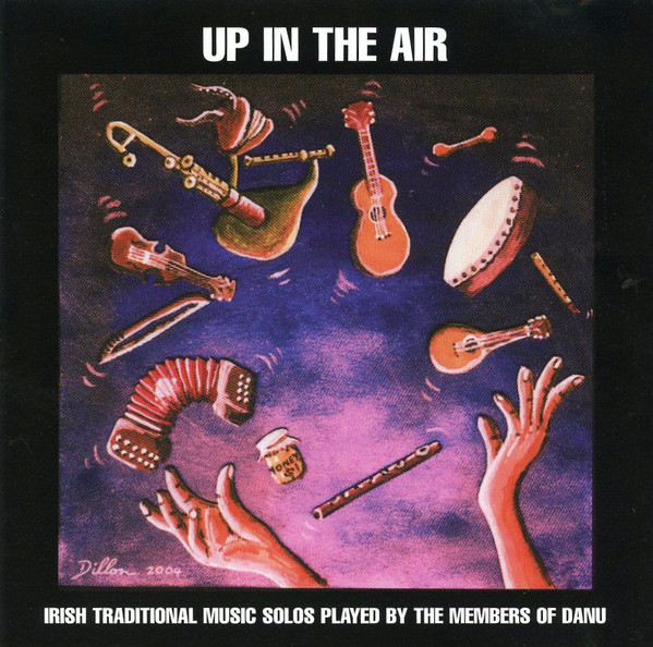 Up In The Air (Irish Traditional Music Solos Played By The Members Of Danu)