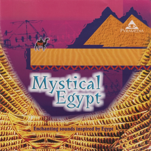Mystical Egypt: Enchanting Sounds Inspired By Egypt