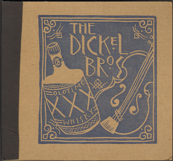 The Dickel Bros