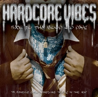 Hardcore Vibes - Back To The Good Old Days