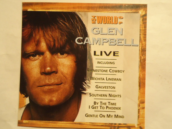 The World Of Glen Campbell: Live