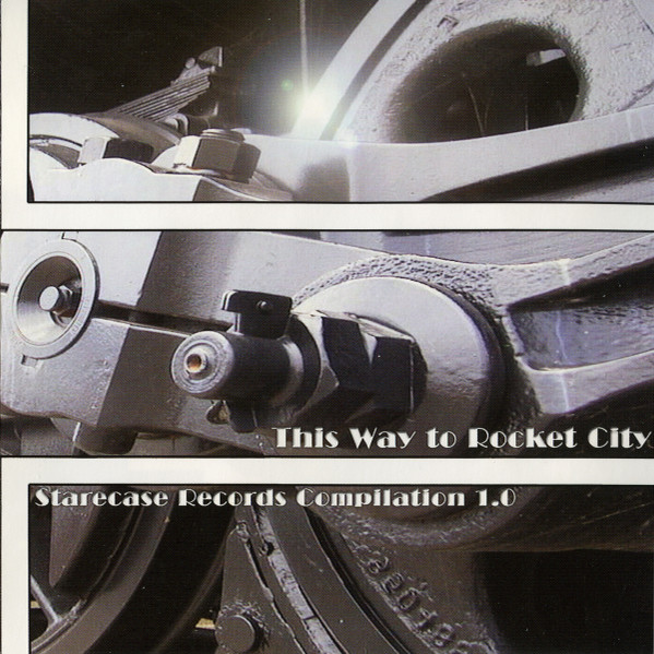 This Way To Rocket City (Starecase Records Compilation 1.0)