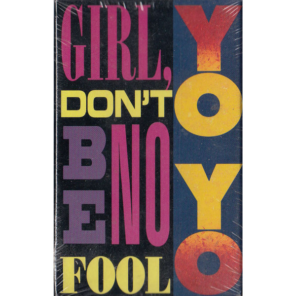 Girl, Don't Be No Fool