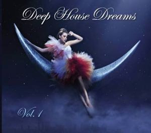 Deep House Dreams Vol. 1