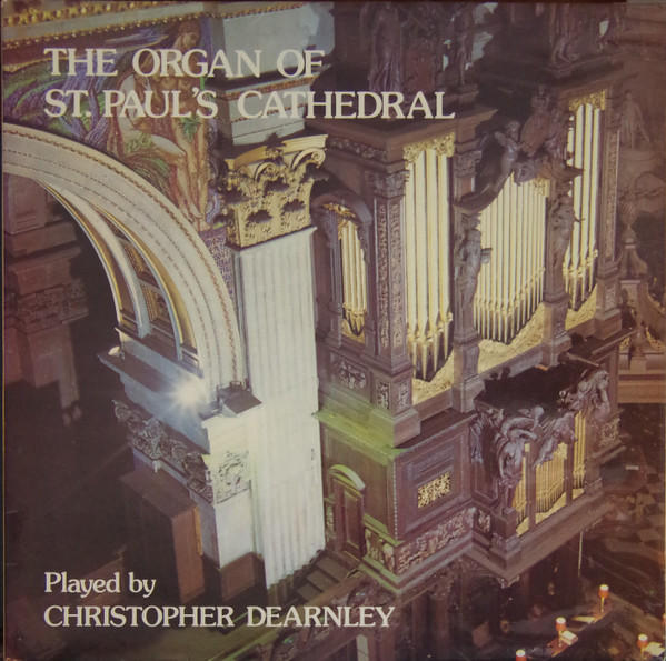 The Organ Of St. Paul's Cathedral